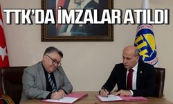 TTK’ta beklenen imzalar atıldı: Anlaşma tamam sıra icraatta