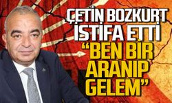 Çetin Bozkurt CHP’den istifa etti: “Ben bir aranıp gelem”