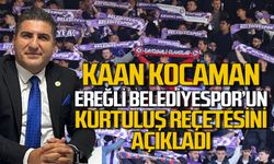 Kaan Kocaman Ereğli Belediyespor’un kurtuluş reçetesini açıkladı