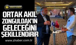 Ziya Öncan; "Ortak akıl Zonguldak'ın geleceğini şekillendirir"