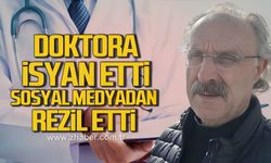 Doktora isyan etti, sosyal medyadan rezil etti