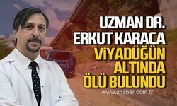 Uzman Dr. Erkut Karaca viyadüğün altında ölü bulundu
