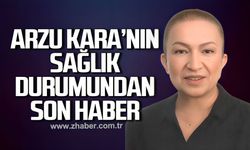 Arzu Kara'nın sağlık durumundan son haber