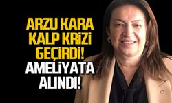 Arzu Kara kalp krizi geçirdi