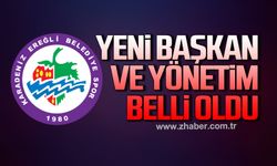 Ereğli'de başkan ve yönetim belirlendi