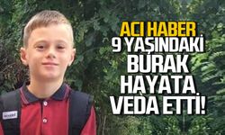 9 yaşındaki Burak Keskintığ’dan acı haber