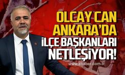 Olcay Can Ankara'da. İlçe Başkanları netleşiyor