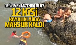 Değirmenağzı’nda olay 12 kişi kayalıklarda mahsur kaldı.