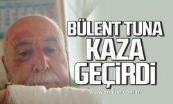 Bülent Tuna talihsiz kaza geçirdi! Hastaneye kaldırıldı