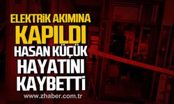 Bartın'da elektrik akımına kapılan işçi Hasan Küçük hayatını kaybetti.