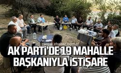AK Parti’de 19 Mahalle başkanıyla istişare
