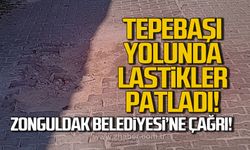 Tepebaşı yolunda lastikler patladı. Zonguldak Belediyesi'ne çağrı