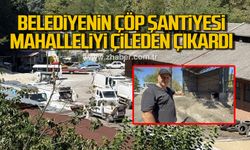 Zonguldak Belediyesi’nin çöp şantiyesi mahalleliyi çileden çıkarttı