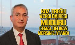 Cemal Delibaş Mersin'e atandı