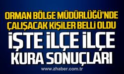 Zonguldak Orman Bölge Müdürlüğü'nde çalışacak isimler belli oldu.
