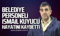 Gökçebey Belediyesi personeli İsmail Kuyucu hayatını kaybetti