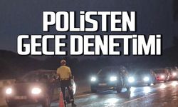 Polisten gece boyunca denetim