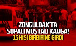 Zonguldak’ta sopalı muştalı kavga… 15 kişi birbirine girdi