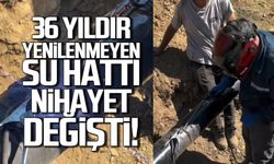 36 yıldır değişmeyen su hattı nihayet yenilendi