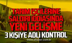 Zonguldak'ta tarım işçilerine saldırı iddiasında yeni gelişme.