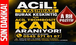 9 yaşındaki Burak Keskintığ için acil Trombosit Arh (+) kana ihtiyaç var