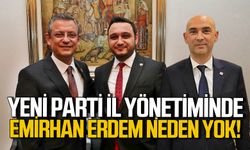 Emirhan Erdem YENİ Parti İl yönetiminden neden yok?