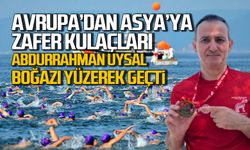 Çanakkale’de Avrupa’dan Asya’ya zafer kulaçları: Abdurrahman Uysal boğazı yüzdü.