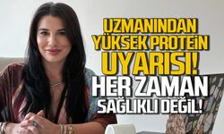Uzmanından protein uyarısı... "Her zaman sağlıklı değil"