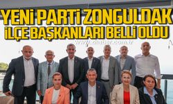 Yeni Parti Zonguldak İlçe Başkanları belli oldu.