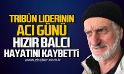 Tribün lideri Miraç Balcı'nın acı günü