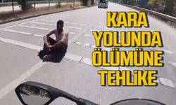 Kara yolunda ölümüne tehlike