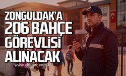 Zonguldak’a 206 bahçe görevlisi alınacak
