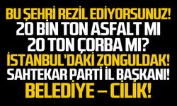 Bu şehri rezil ediyorsunuz!