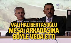 Vali Hacıbektaşoğlu mesai arkadaşına böyle veda etti