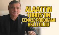 Alaattin Toros'un cenaze programı belli oldu