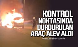 Gülüç’te kontrol noktasında durdurulan araç alev aldı