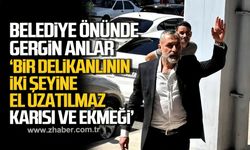 Zonguldak Belediyesi önünde gergin anlar “Bir Delikanlının İki Şeyine El Uzatılmaz: Karısı ve Ekmeği”