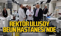 Rektör Ulusoy’dan BEUN Hastanesine Ziyaret