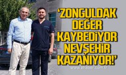 'Zonguldak değer kaybediyor, Nevşehir kazanıyor'