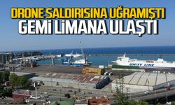 Drone saldırısına uğrayan gemi limana ulaştı