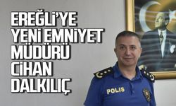 Kdz. Ereğli’nin yeni Emniyet Müdürü Cihan Dalkılıç oldu