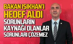 Dural, Bakan Işıkhan'ı hedef aldı "Sorunların kaynağı olanlar sorunları çözemez"