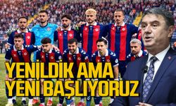 Tahsin Erdem “Yenildik ama yeni başlıyoruz”