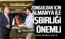 Zekai Kamitoğlu; "Zonguldak için Almanya ile iş birliği önemli"