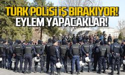 Türk polisi iş bırakıyor... Eylem yapacaklar
