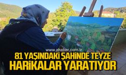 81 yaşındaki Şahinde Ermiş harikalar yaratıyor