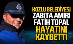 Kozlu Belediyesi Zabıta Amiri Fatih Topal hayatını kaybetti