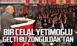 Bir Celal Yetimoğlu geçti bu Zonguldak’tan…