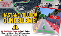 Hastane yolunda güncelleme yapıldı: Dikkat edin mağdur kalmayın
