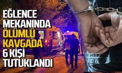 Mahkeme kararını verdi: 1 kişinin hayatını kaybettiği kavgada 6 kişi tutuklandı